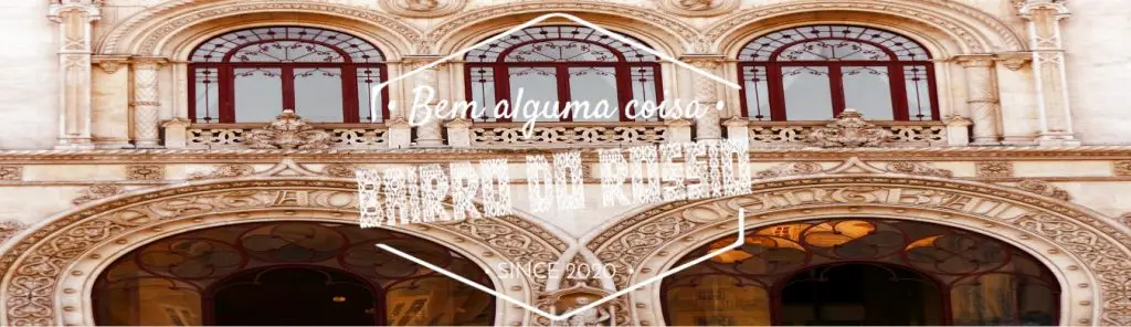 Bairro do Rossio Portugal Bem Alguma Coisa