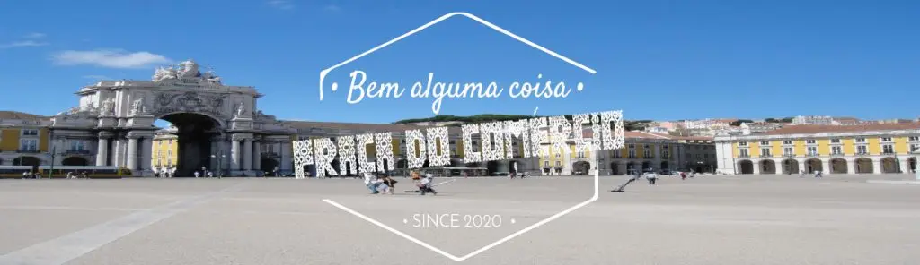 PRAÇA DO COMERCIO Portugal Bem Alguma Coisa