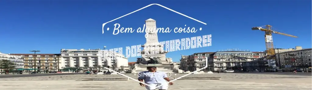 PRAÇA DOS RESTAURADORES Portugal Bem Alguma Coisa
