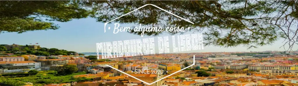 mIRADOUROS DE LISBOA CAPA Portugal Bem Alguma Coisa