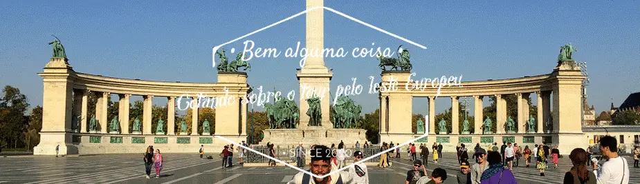 CIRCUITO PELO LESTE EUROPEU PRAçA BUDAPESTE HUNGRIA BEM ALGUMA COISA